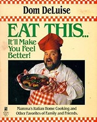 Eat This … It’ll Make You Feel Better Paperback Dom DeLuise