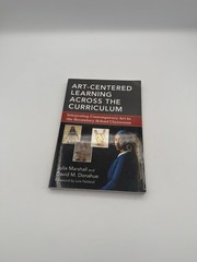 Art-Centered Learning Across the Curriculum: Integrating Contemporary