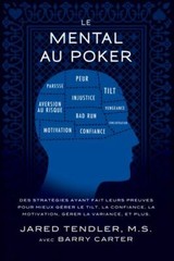 Le Mental Au Poker: Des Strategies Ayant Fait Leurs Preuves Pour Mieux Gerer …